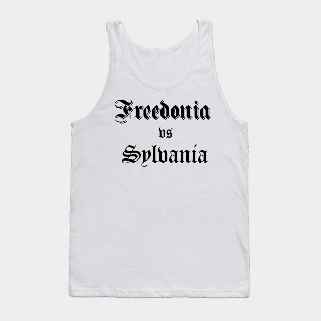 Freedonia vs Sylvania Tank Top by MovieFunTime